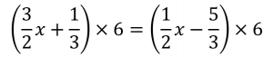 (3/2x+1/3)×6=(1/2x-5/3)×6