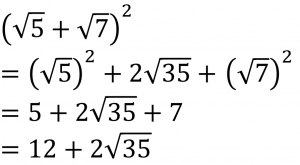 (√5＋√7)²＝(√5)²＋2√35＋(√7)²＝5＋2√35＋7＝12＋2√35