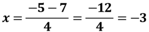 x＝5－7/4＝－12/4＝－3