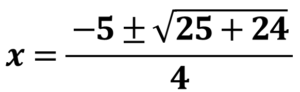 x＝5±√25＋24/4