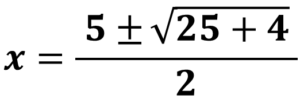 x＝(5±√(25＋4))/2